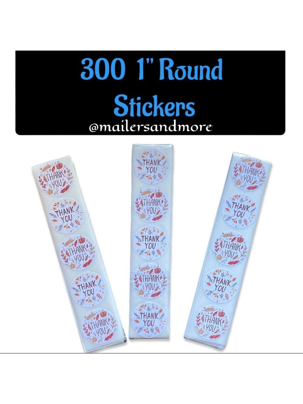300 Pack of 1" Round Thank You Stickers 2 Designs, Pumpkin, Fall PRICE IS FIRM